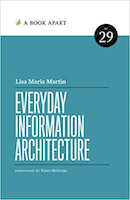 _Everyday Information Architecture_ by Lisa Maria Martin