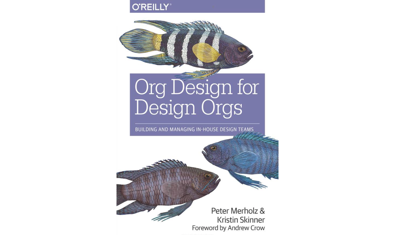 book cover of 'Org Design for Design Orgs'